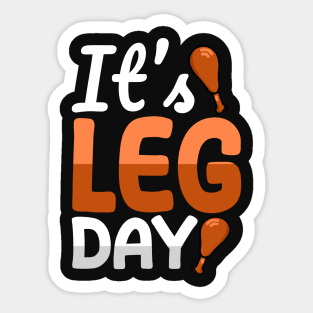 its leg day Sticker